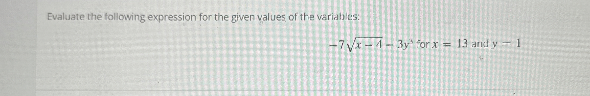 Solved Evaluate the following expression for the given | Chegg.com
