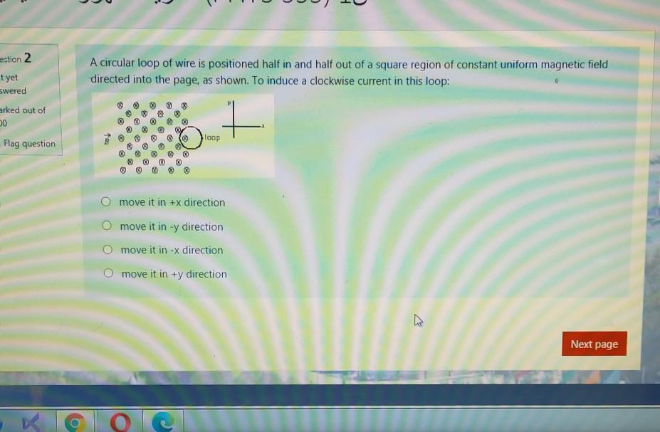 Solved estion 2 A circular loop of wire is positioned half | Chegg.com