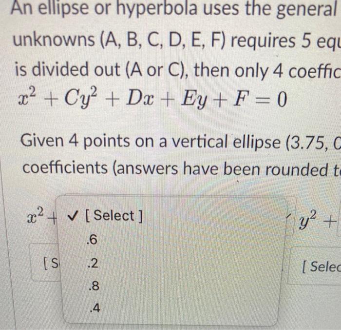 Solved An ellipse or hyperbola uses the general form