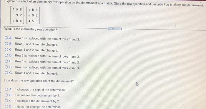 Solved Explore the effect of an elementary row operation on