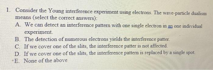 Solved 1. Consider the Young interference experiment using | Chegg.com