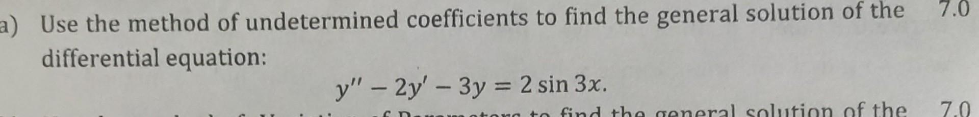 Solved Use the method of undetermined coefficients to find | Chegg.com