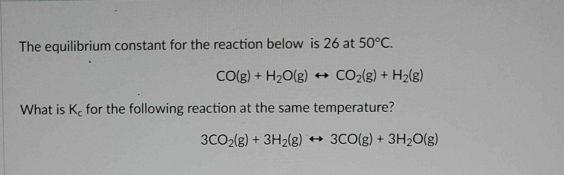 Solved The equilibrium constant for the reaction below is 26 | Chegg.com