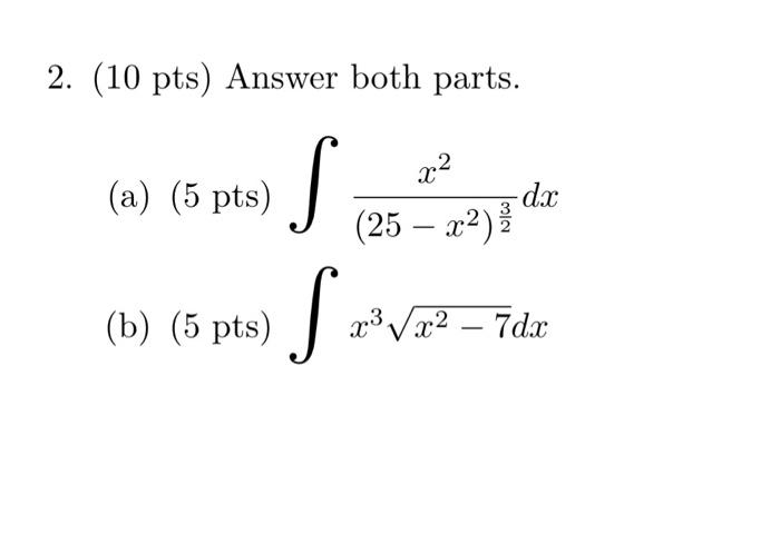 Solved 2. (10 pts) Answer both parts. (a) (5 pts) | Chegg.com
