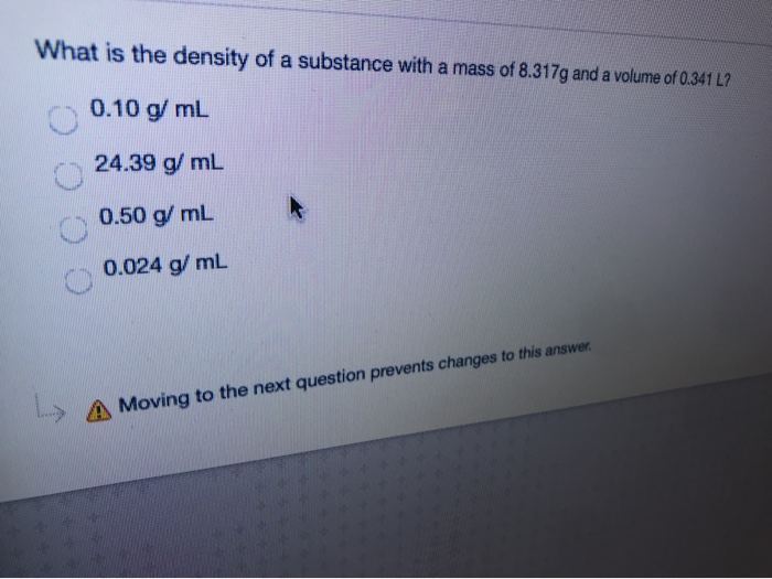 Solved What is the density of a substance with a mass of | Chegg.com