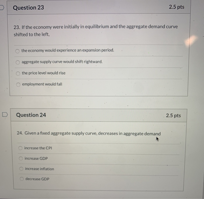solved question 39aggregate demand will decrease... Solved Question 13 2.5 pts 13. If both aggregate demand and | Chegg.com