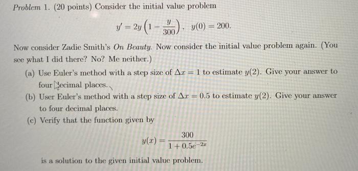 Solved Problem 1. (20 points) Consider the initial value | Chegg.com
