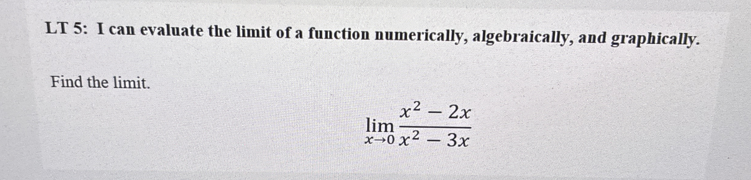 Solved LT 5: I can evaluate the limit of a function | Chegg.com
