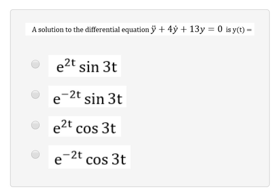 Solved A Solution To The Differential Equation ♡ 4y 13y