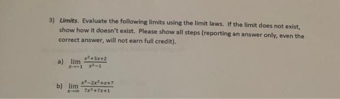 Solved 3) Limits. Evaluate the following limits using the | Chegg.com