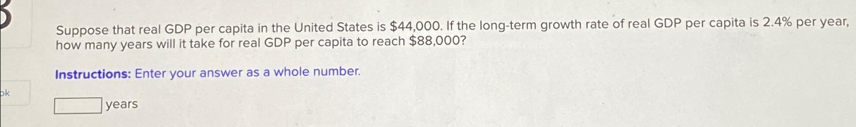Solved Suppose that real GDP per capita in the United States | Chegg.com