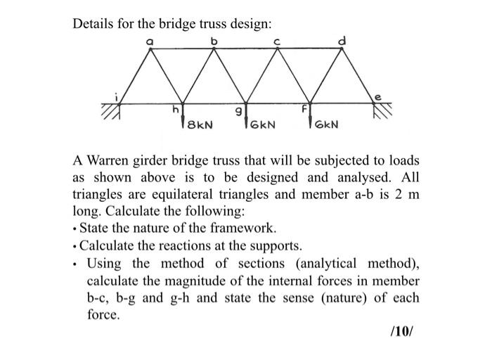 Solved Details for the bridge truss design:A Warren girder | Chegg.com