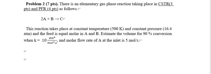 Solved Problem 2 (7 pts). There is an elementary gas phase | Chegg.com