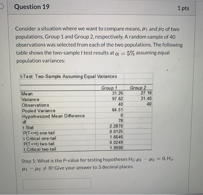 Solved Question 19 1 pts Consider a situation where we want | Chegg.com