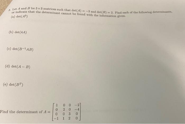 Solved S Let A And B Be 3x3 Matrices Such That Det A 3