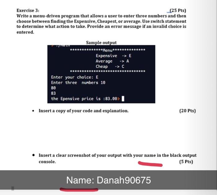 Solved Exercise 3: (25 Pts) Write a menu-driven program that | Chegg.com