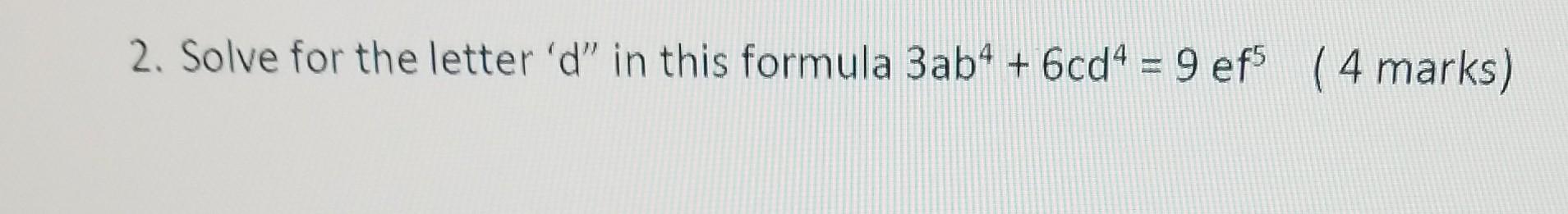 Solved 2. Solve for the letter ' d " in this formula | Chegg.com