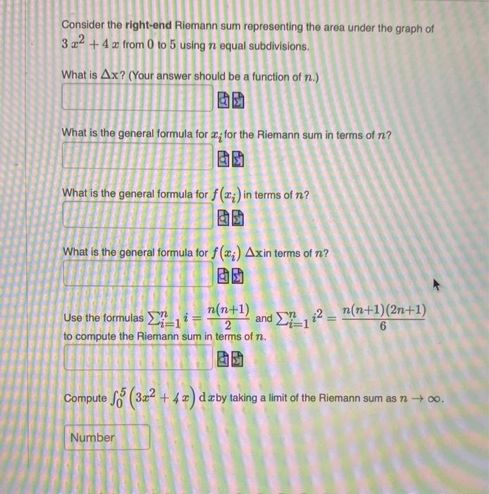 Consider the right-end Riemann sum representing the area under the graph of \( 3 x^{2}+4 x \) from 0 to 5 using \( n \) equal