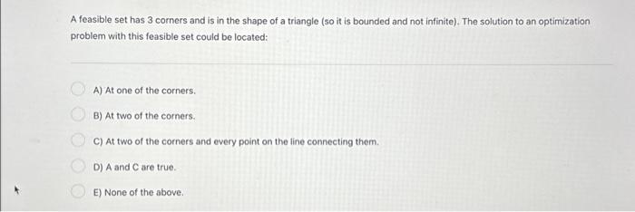 Solved A Feasible Set Has 3 Corners And Is In The Shape Of A 