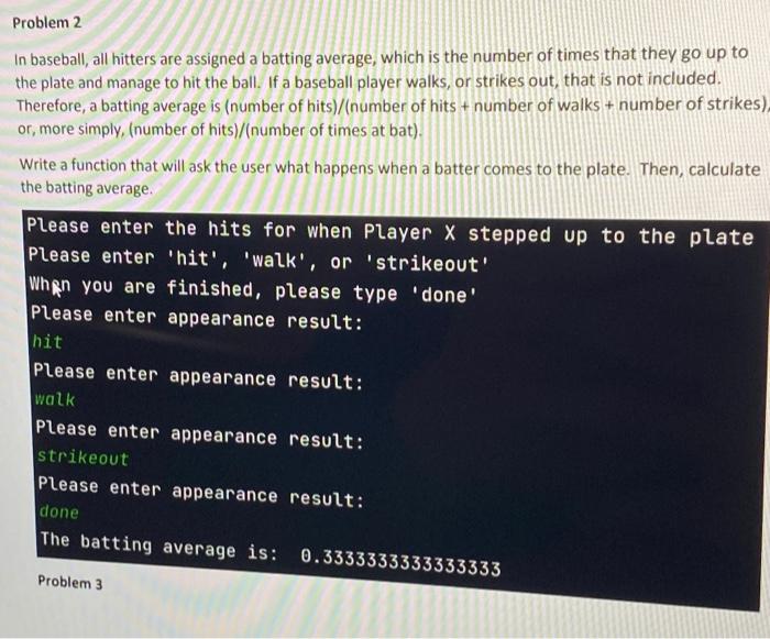 Solved Problem 2 In baseball, all hitters are assigned a | Chegg.com