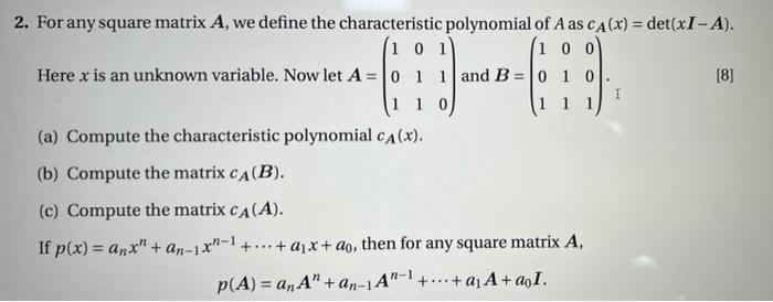 Solved 2. For any square matrix A, we define the | Chegg.com