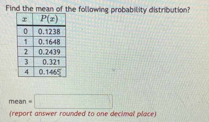 Solved Find The Mean Of The Following Probability 