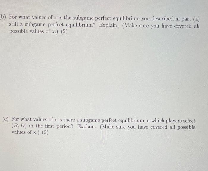 Solved - (20) Consider a repeated game in which the stage | Chegg.com