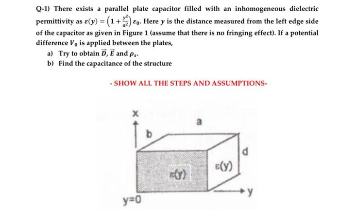 Solved Q-1) There exists a parallel plate capacitor filled | Chegg.com