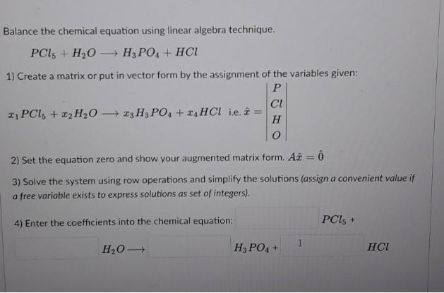 Solved Balance the chemical equation using linear algebra | Chegg.com