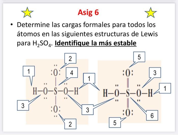 - Determine las cargas formales para todos los átomos en las siguientes estructuras de Lewis para \( \mathrm{H}_{2} \mathrm{S