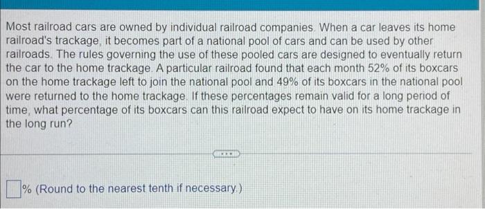 Solved Most railroad cars are owned by individual railroad | Chegg.com