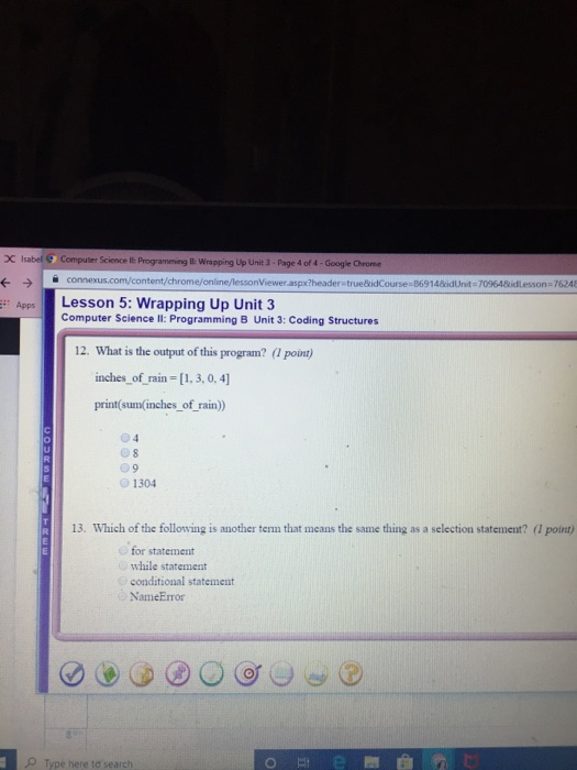 X Isabel Computer Science Il Programming Wrapping Up Unit Page 4 of 4 - Google Chrome connexus.com/content/chrome/online/less