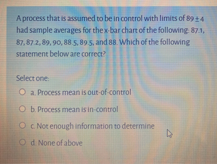 Solved A process that is assumed to be in control with | Chegg.com