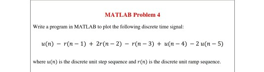 Solved MATLAB Problem 4 Write a program in MATLAB to plot | Chegg.com