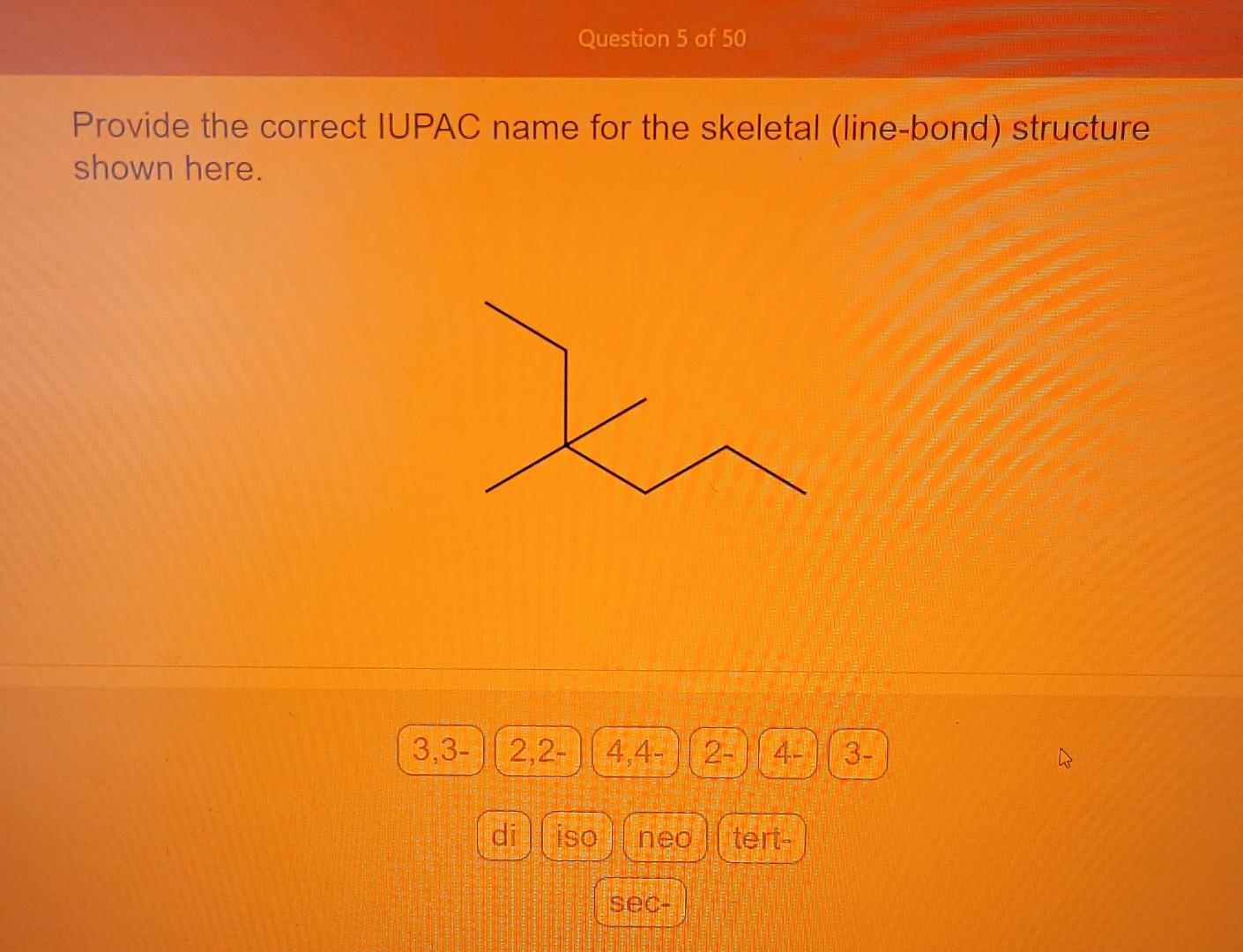 solved-question-5-of-50-provide-the-correct-iupac-name-for-chegg