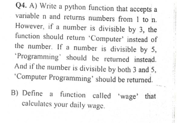 Solved Q4. A) Write a python function that accepts a | Chegg.com