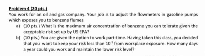 Solved Problem 4 (20 pts.) You work for an oil and gas | Chegg.com