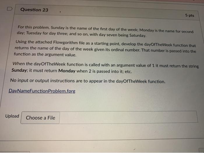 Solved Question 23 5pts For this problem, Sunday is the name | Chegg.com