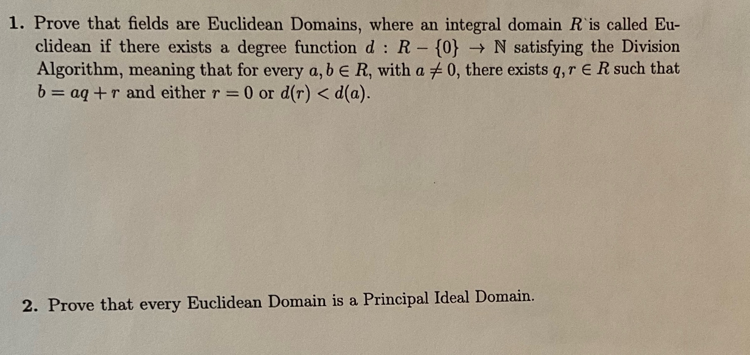 Solved Prove that fields are Euclidean Domains, where an | Chegg.com