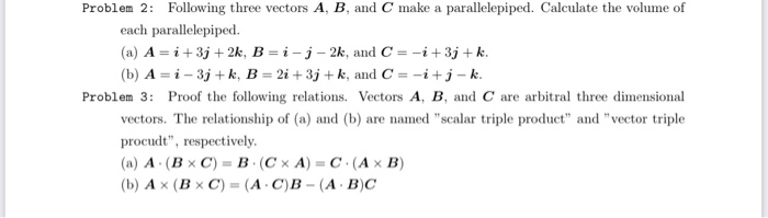 Solved Problem 2: Following Three Vectors A, B, And C Make A | Chegg.com