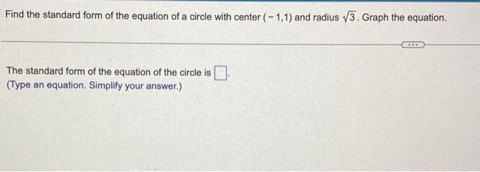 Solved Find the standard form of the equation of a circle | Chegg.com