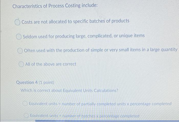 solved-characteristics-of-process-costing-include-costs-are-chegg