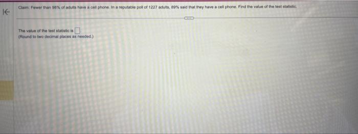 Solved The value of the test siat stic is (Round to two | Chegg.com
