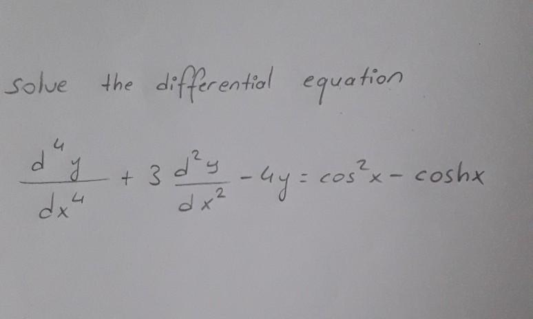 Solved Solve The Differential Differential Equation 4 C Y Chegg Com