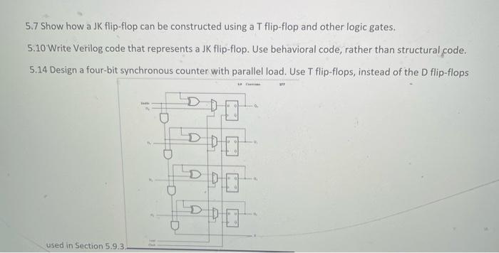 Solved 5.7 Show how a JK flip-flop can be constructed using | Chegg.com