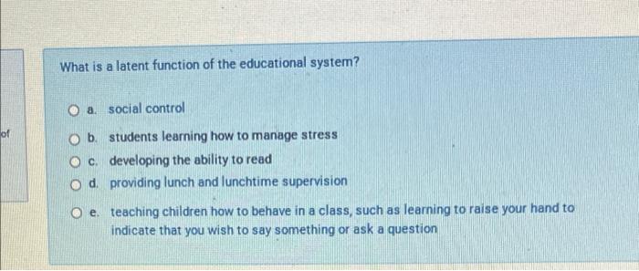 solved-what-is-a-latent-function-of-the-educational-system-chegg