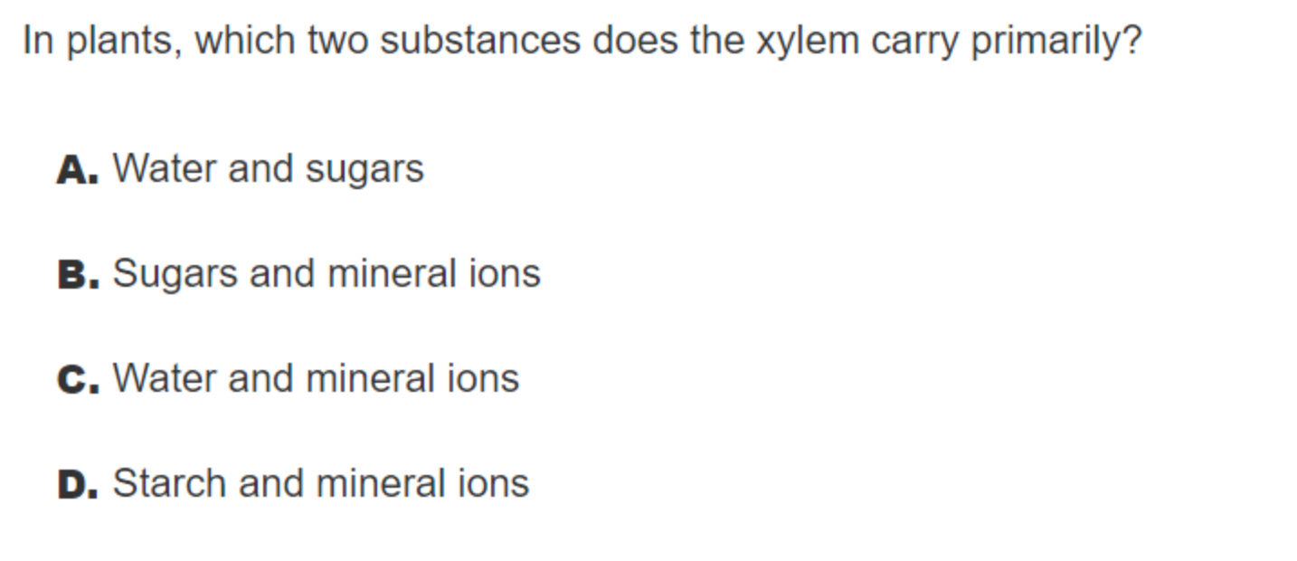 Solved In plants, which two substances does the xylem carry