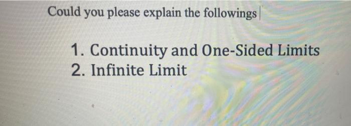 Solved Could you please explain the followings 1. Continuity | Chegg.com