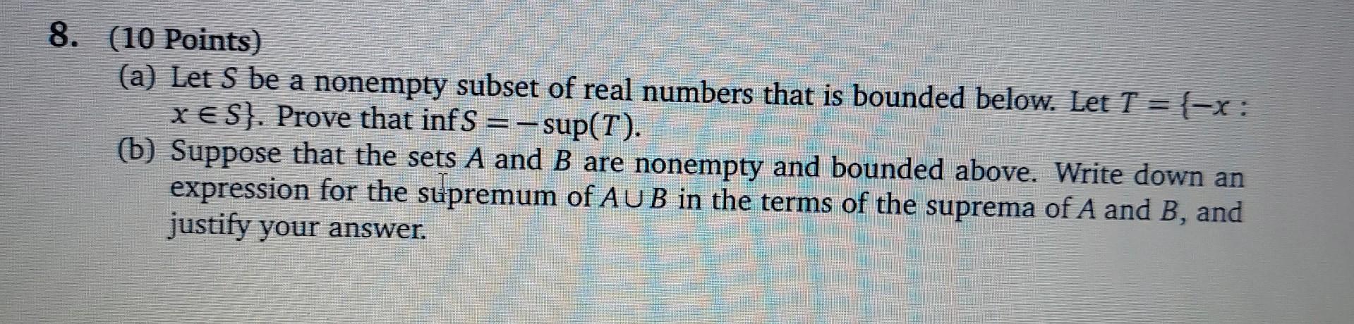 Solved (10 Points) (a) Let S Be A Nonempty Subset Of Real | Chegg.com