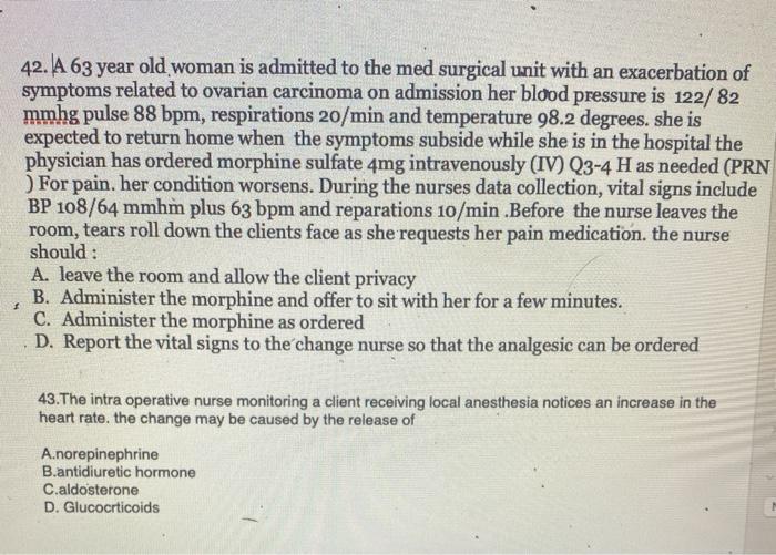 Solved 42. A 63 year old woman is admitted to the med | Chegg.com